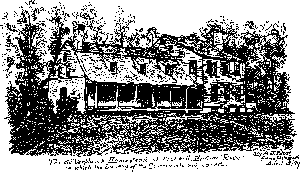 The Old Verplanck Homestead at Fishkill, Hudson River, in
which the Society of the Cincinnati originated.
