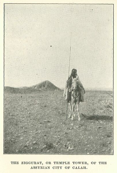 410.jpg the Ziggurat, Or Temple Tower, of The Assyrian
City of Calah. 

