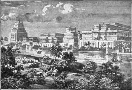 THE ROYAL PALACE OF
BABYLON

"The God of heaven hath given thee
a kingdom, power, and strength, and
glory." Dan. 2:37