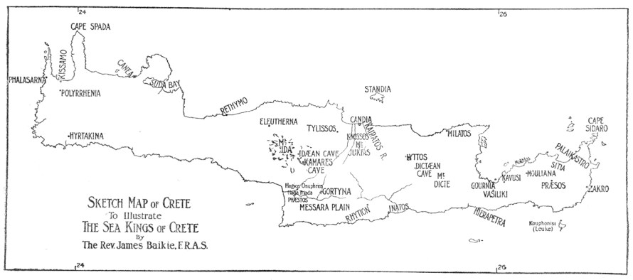 SKETCH MAP OF CRETE To Illustrate THE SEA KINGS OF CRETE
BY The Rev. James Baikie, F.R.A.S.