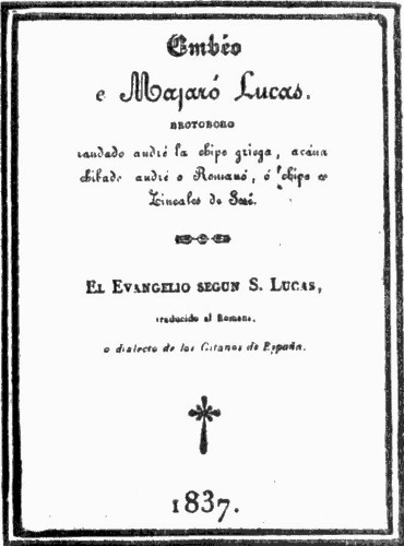 TITLE-PAGE OF FIRST EDITION OF ROMANY TRANSLATION OF THE
GOSPEL OF ST. LUKE
