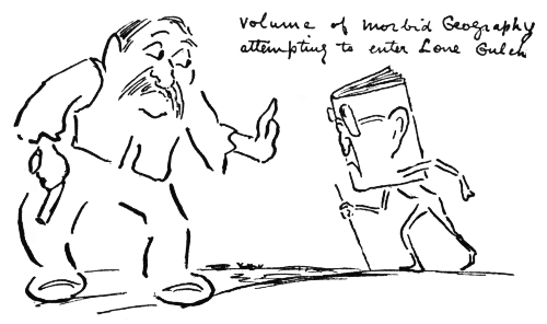 Volume of morbid Geography
attempting to enter Lone Gulch