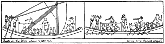 Boats on the Nile, about 2500 B.C. From Torr’s Ancient
Ships